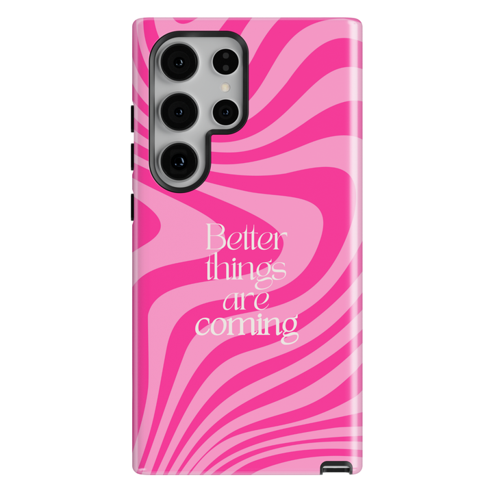 Pink swirl aesthetic phone case with “Better Things Are Coming” quote, girly wavy pattern iPhone 16 Pro Max case, Samsung Galaxy S26 Ultra S25 Ultra cute pink glossy protective cover for women aesthetic phone case