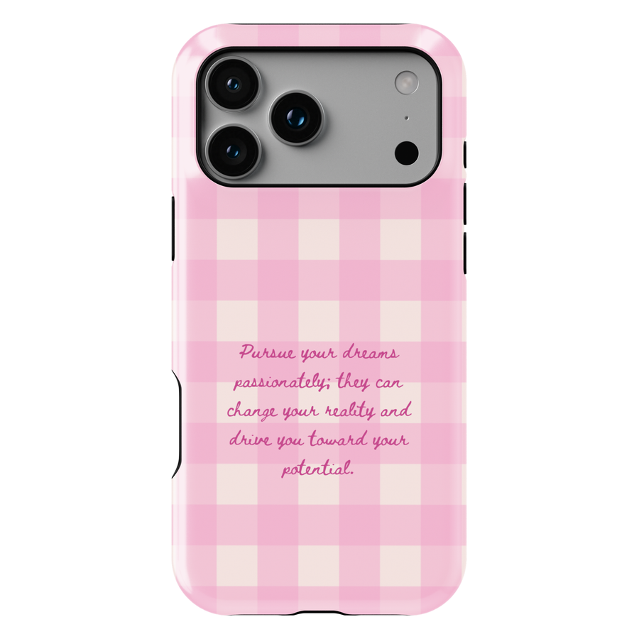 Pink gingham aesthetic phone case with pursue your dreams quote, checkered pattern iPhone 16 Pro Max case, Samsung Galaxy S26 Ultra S25 Ultra girly glossy protective cover