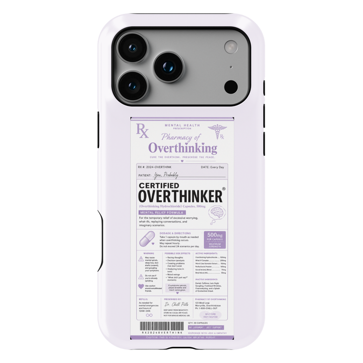 Funny lavender iPhone case featuring a parody prescription label titled Certified Overthinker with humorous pharmacy-themed design.