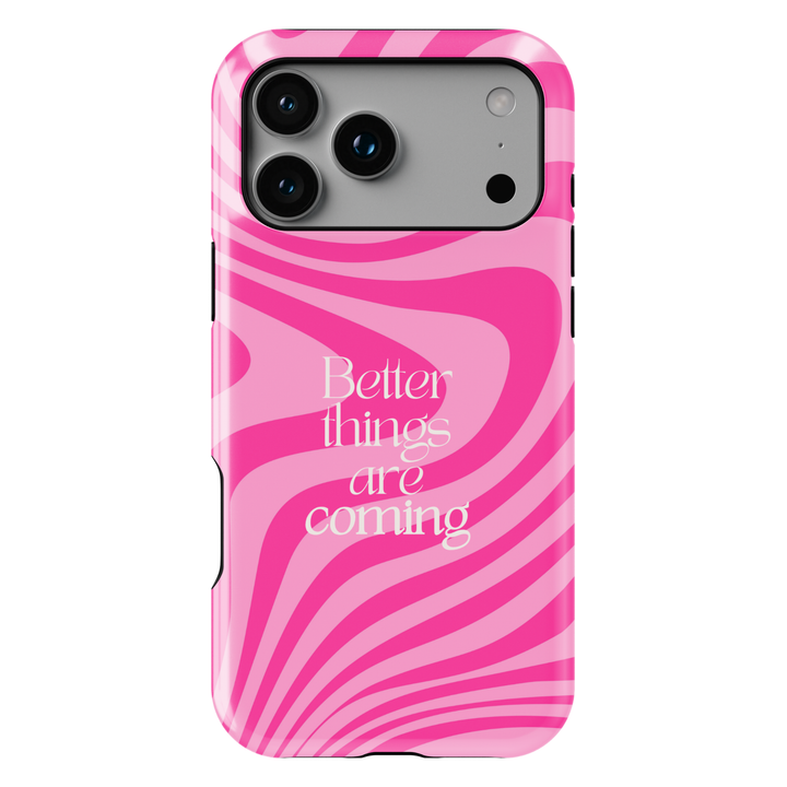 Pink swirl aesthetic phone case with better things are coming quote, wavy pattern iPhone 16 Pro Max case, Samsung Galaxy S26 Ultra S25 Ultra girly glossy protective cover