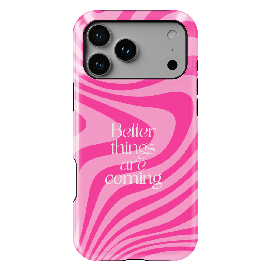 Pink swirl aesthetic phone case with better things are coming quote, wavy pattern iPhone 16 Pro Max case, Samsung Galaxy S26 Ultra S25 Ultra girly glossy protective cover